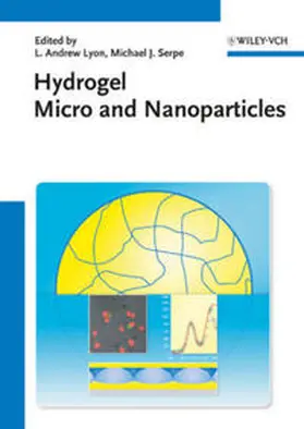 Lyon / Serpe |  Hydrogel Micro and Nanoparticles | eBook | Sack Fachmedien