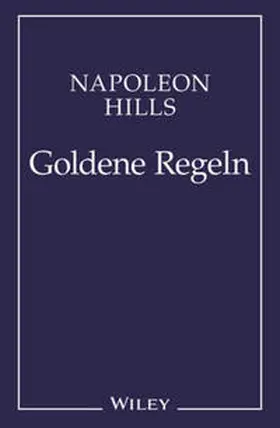 Hill |  Napoleon Hill's Goldene Regeln | eBook | Sack Fachmedien