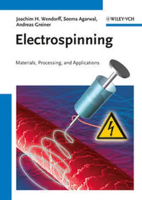 Wendorff / Agarwal / Greiner |  Electrospinning | eBook | Sack Fachmedien
