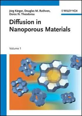 Kärger / Ruthven / Theodorou |  Diffusion in Nanoporous Materials | eBook | Sack Fachmedien