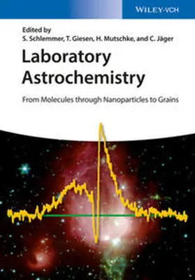 Schlemmer / Giesen / Mutschke |  Laboratory Astrochemistry | eBook | Sack Fachmedien
