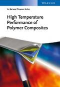 Bai / Keller |  High Temperature Performance of Polymer Composites | eBook | Sack Fachmedien