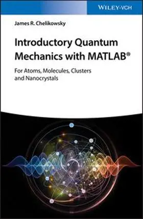 Chelikowsky | Introductory Quantum Mechanics with MATLAB | E-Book | www.sack.de