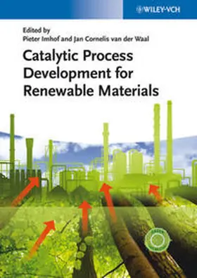 Imhof / van der Waal |  Catalytic Process Development for Renewable Materials | eBook | Sack Fachmedien
