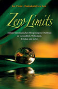 Vitale / Hew Len |  Zero Limits | eBook | Sack Fachmedien