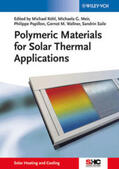 Köhl / Meir / Papillon |  Polymeric Materials for Solar Thermal Applications | eBook | Sack Fachmedien
