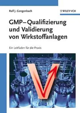 Gengenbach | GMP-Qualifizierung und Validierung von Wirkstoffanlagen | E-Book | sack.de