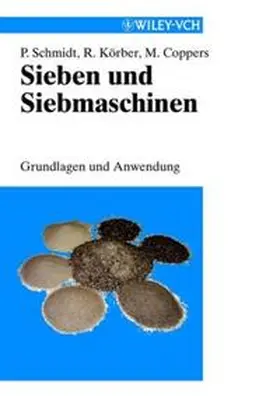 Schmidt / Körber / Coppers |  Sieben und Siebmaschinen | eBook | Sack Fachmedien