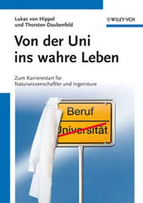 von Hippel / Daubenfeld |  Von der Uni ins wahre Leben | eBook | Sack Fachmedien