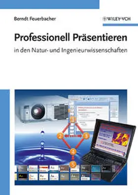 Feuerbacher | Professionell Präsentieren in den Natur- und Ingenieurwissenschaften | E-Book | www.sack.de