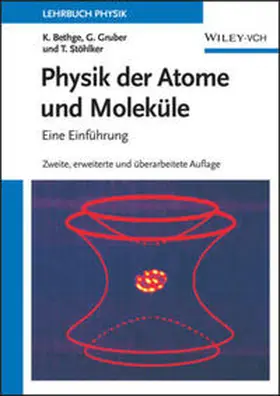 Bethge / Gruber / Stöhlker |  Physik der Atome und Moleküle | eBook | Sack Fachmedien