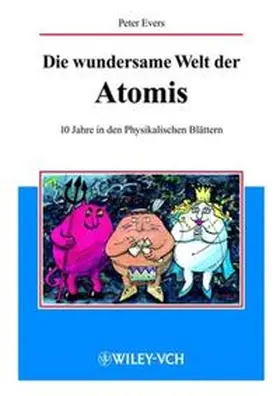 Evers |  Die wundersame Welt der Atomis | eBook | Sack Fachmedien