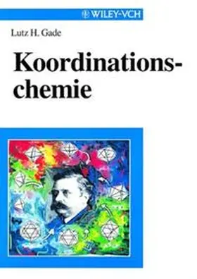 Gade |  Koordinationschemie | eBook | Sack Fachmedien
