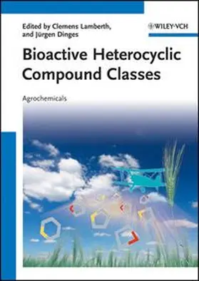 Lamberth / Dinges |  Bioactive Heterocyclic Compound Classes | eBook | Sack Fachmedien