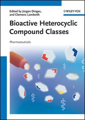 Dinges / Lamberth |  Bioactive Heterocyclic Compound Classes | eBook | Sack Fachmedien
