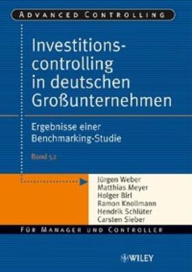 Weber / Meyer / Birl |  Investitionscontrolling in deutschen Großunternehmen | eBook | Sack Fachmedien