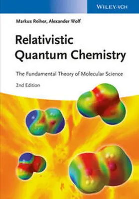 Reiher / Wolf |  Relativistic Quantum Chemistry | eBook | Sack Fachmedien