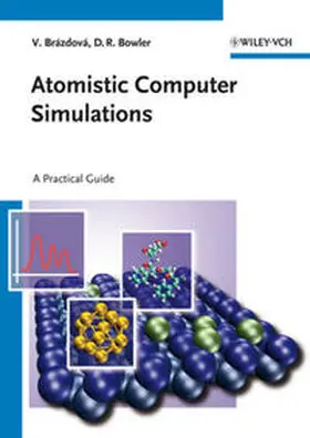 Brázdová / Bowler |  Atomistic Computer Simulations | eBook | Sack Fachmedien