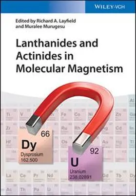 Layfield / Murugesu | Lanthanides and Actinides in Molecular Magnetism | E-Book | www.sack.de