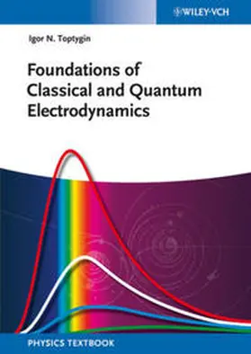 Toptygin | Foundations of Classical and Quantum Electrodynamics | E-Book | www.sack.de