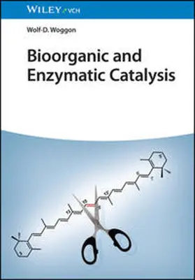 Woggon |  Bioorganic and Enzymatic Catalysis | eBook | Sack Fachmedien