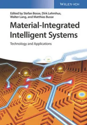 Bosse / Lehmhus / Lang |  Material-Integrated Intelligent Systems | eBook | Sack Fachmedien