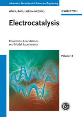 Alkire / Kolb / Lipkowski |  Advances in Electrochemical Science and Engineering / Electrocatalysis | eBook | Sack Fachmedien