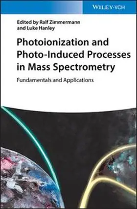 Zimmermann / Hanley |  Photoionization and Photo-Induced Processes in Mass Spectrometry | eBook | Sack Fachmedien