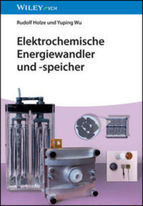 Holze / Wu | Elektrochemische Energiewandler und -speicher | E-Book | sack.de