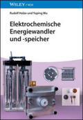Holze / Wu |  Elektrochemische Energiewandler und -speicher | eBook | Sack Fachmedien