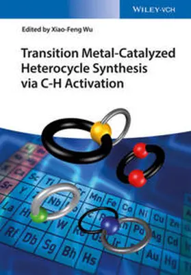 Wu |  Transition Metal-Catalyzed Heterocycle Synthesis via C-H Activation | eBook | Sack Fachmedien