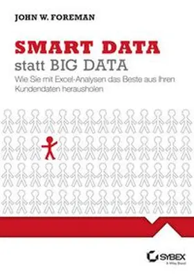 Foreman |  Big Data smart mit Excel analysieren - So holen Sie das Beste aus Ihren Kundendaten heraus | eBook | Sack Fachmedien