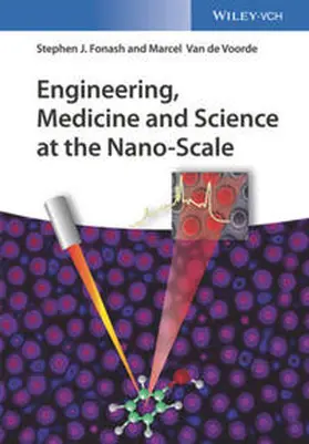 Fonash / Van de Voorde |  Engineering, Medicine and Science at the Nano-Scale | eBook | Sack Fachmedien
