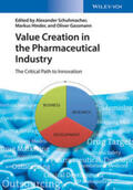 Schuhmacher / Hinder / Gassmann |  Value Creation in the Pharmaceutical Industry | eBook | Sack Fachmedien