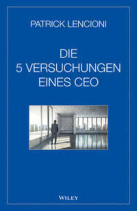 Lencioni | Die fünf Versuchungen eines CEO | E-Book | sack.de