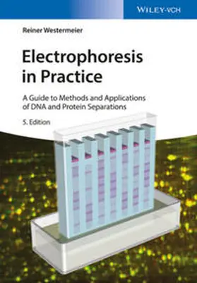 Westermeier |  Electrophoresis in Practice | eBook | Sack Fachmedien