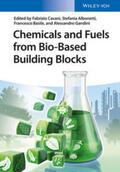 Cavani / Albonetti / Basile |  Chemicals and Fuels from Bio-Based Building Blocks | eBook | Sack Fachmedien