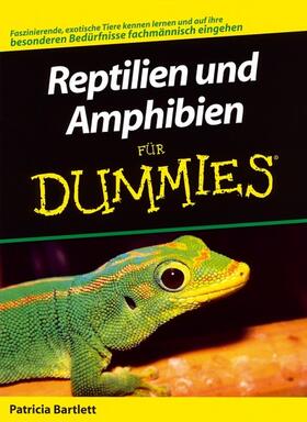 Bartlett |  Reptilien und Amphibien für Dummies | Buch |  Sack Fachmedien