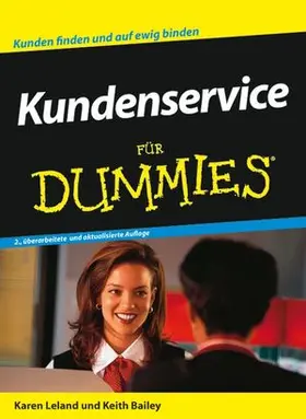 Leland / Bailey |  Kundenservice für Dummies | Buch |  Sack Fachmedien