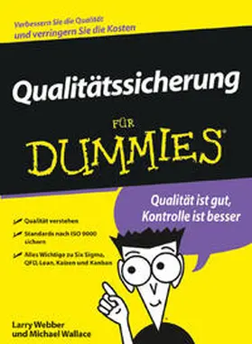 Webber / Wallace | Qualitätssicherung für Dummies | Buch | 978-3-527-70429-3 | sack.de
