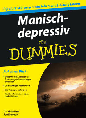 Fink / Kraynak | Manisch-depressiv für Dummies | Buch | 978-3-527-70551-1 | sack.de