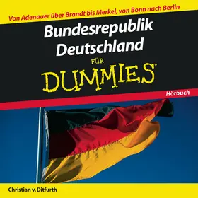 von Ditfurth |  Bundesrepublik Deutschland für Dummies Hörbuch | Sonstiges |  Sack Fachmedien