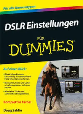 Sahlin | DSLR Einstellungen für Dummies | Buch | 978-3-527-70760-7 | www.sack.de