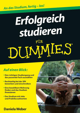 Weber | Erfolgreich studieren für Dummies | Buch | 978-3-527-70842-0 | sack.de