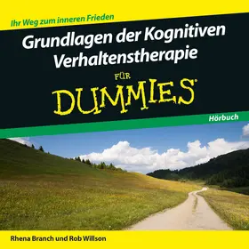 Willson / Branch |  Grundlagen der Kognitiven Verhaltenstherapie für Dummies Hörbuch | Sonstiges |  Sack Fachmedien