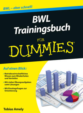 Amely | BWL Trainingsbuch für Dummies | Buch | 978-3-527-70941-0 | sack.de