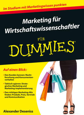 Deseniss |  Marketing für Wirtschaftswissenschaftler für Dummies | Buch |  Sack Fachmedien