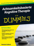 Collard |  Achtsamkeitsbasierte Kognitive Therapie für Dummies | Buch |  Sack Fachmedien