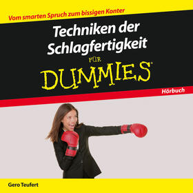 Teufert | Techniken der Schlagfertigkeit für Dummies Das Hörbuch | Sonstiges | 978-3-527-71000-3 | sack.de