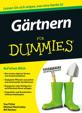 Fisher / MacCaskey / Marken | Gärtnern für Dummies | Buch | 978-3-527-71062-1 | sack.de